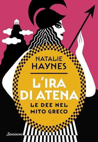 L'ira di Atena: Le dee nel mito greco