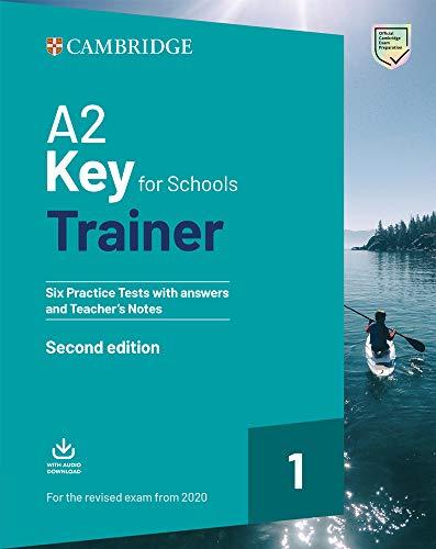Key for schools trainer for update 2020 exam. Six practice tests with answers and teacher's notes. Per la Scuola media. Con espansione online. Con ... and Teacher's Notes with Downloadable Audio