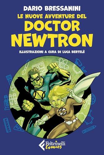 Le nuove avventure del Doctor Newtron