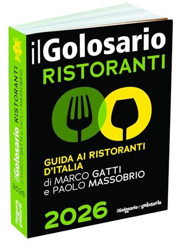 Il golosario 2026. Guida ai ristoranti d'Italia