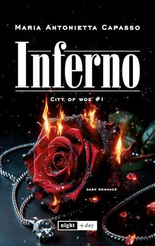 Inferno. City of Woe (Vol. 1): Dark mafia romance