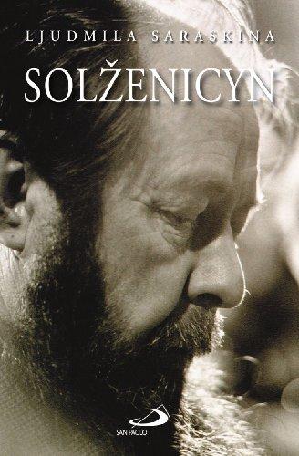 Solzenicyn. La prima grande biografia di Alexandre Soljenitzyne