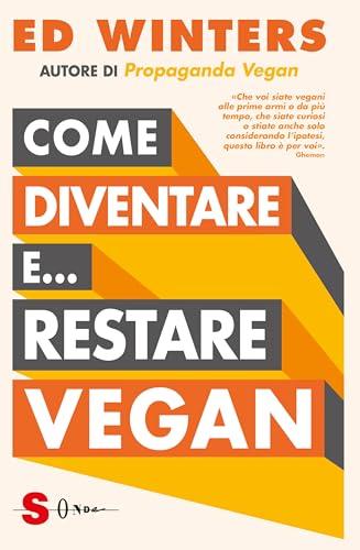 Come diventare e… restare vegan