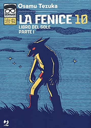 La fenice. Libro del sole. Parte I (Vol. 10)