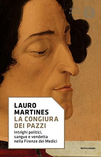 La congiura dei Pazzi: Intrighi politici, sangue e vendetta nella Firenze dei Medici