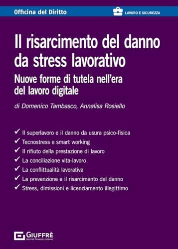 Risarcimento del danno da stress lavorativo