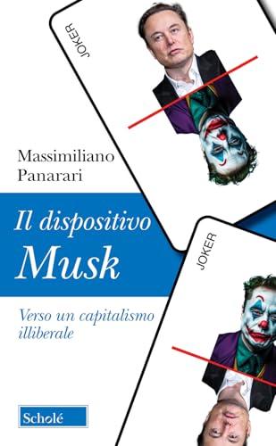 Il dispositivo Musk. Verso un capitalismo illiberale