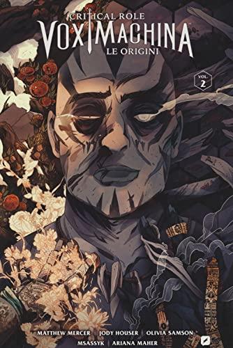 Le origini. Critical role. Vox machina (Vol. 2)