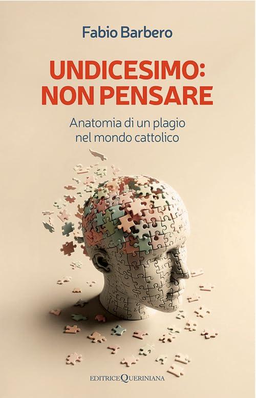 Undicesimo: non pensare. Anatomia di un plagio nel mondo cattolico