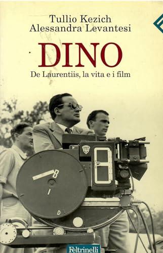 Dino. De Laurentiis, la vita e i film