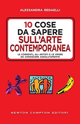 10 cose da sapere sull'arte contemporanea