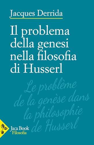 Il problema della genesi nella filosofia di Husserl
