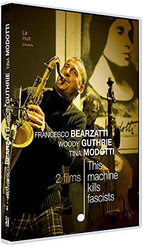 Francesco bearzatti, woody guthrie, tina modotti : this machine kills fascists