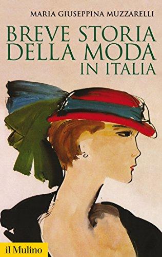 Breve storia della moda in Italia (Storica paperbacks Vol. 122)