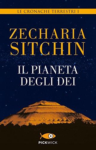 Il pianeta degli dei: Le cronache terrestri I