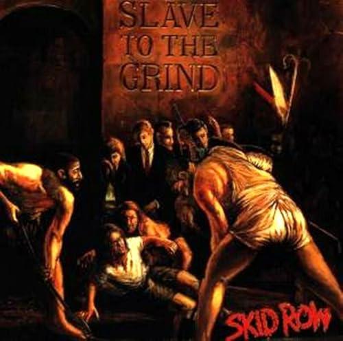 Slave To The Grind