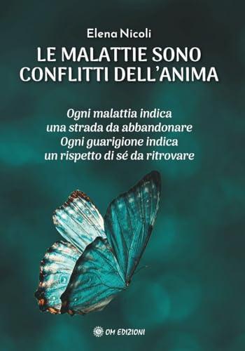 Le malattie sono conflitti dell'anima