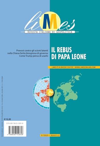 Limes. Rivista italiana di geopolitica. Il rebus di papa Leone (2025) (Vol. 5)