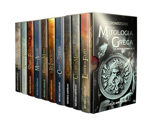 Le Cronistorie della Mitologia Greca: La Serie Completa: I racconti dei leggendari eroi e delle divinità dell'Antica Grecia che hanno reso grande la nostra cultura