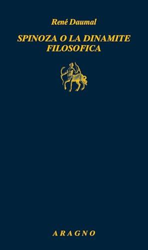 Spinoza o la dinamite filosofica