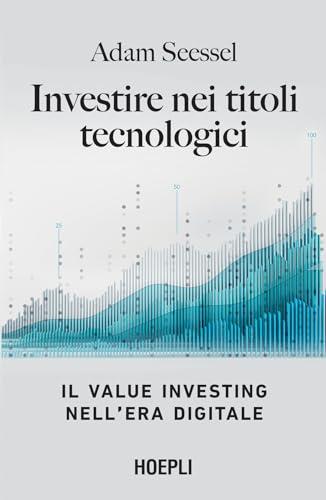 Investire nei titoli tecnologici: Il Value Investing nell’era digitale