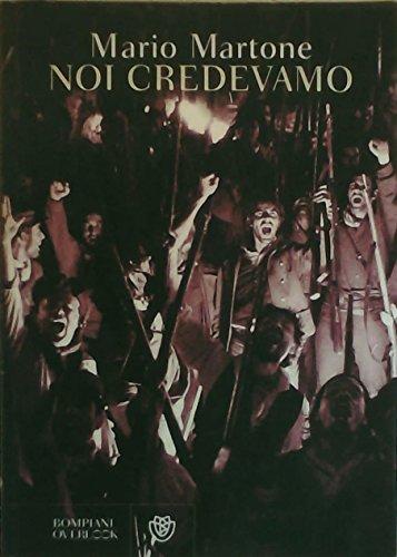 Noi credevamo