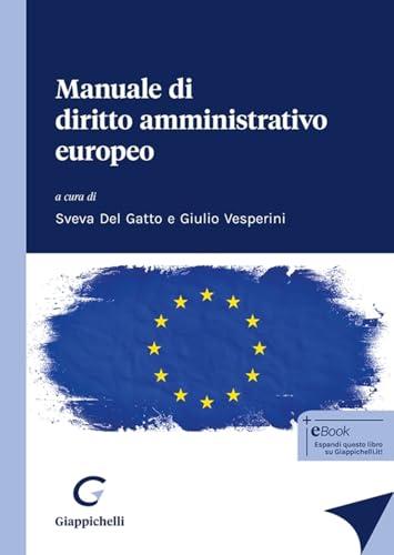Manuale di diritto amministrativo europeo