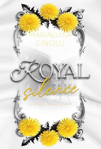 Royal Silence: Royal Stories #3