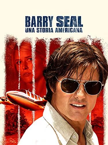 Barry Seal: Una storia americana