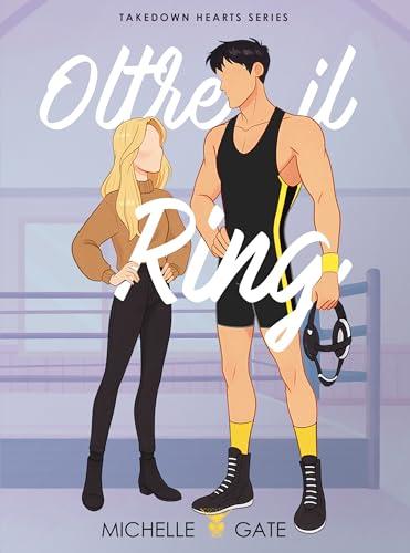 Oltre il Ring: (Cocktail Edizioni) (Collana Cosmopolitan)