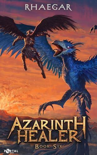 Azarinth Healer Book Six: A LitRPG Adventure (English Edition)