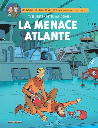 Blake & Mortimer - Tome 31 - La Menace atlante (French Edition)