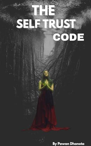 The Self Trust Code (English Edition)