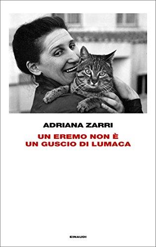 Un eremo non è un guscio di lumaca: «Erba della mia erba» e altri resoconti di vita (Frontiere Einaudi)