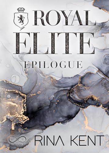 Royal elite epilogue. Ediz. italiana