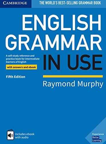English Grammar in Use Book with Answers and Interactive eBook: A Self-study Reference and Practice Book for Intermediate Learners of English [Lingua inglese]