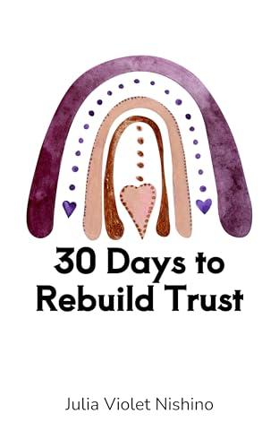 30 Days to Rebuilding Trust (English Edition)