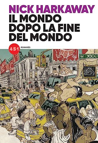 Il mondo dopo la fine del mondo