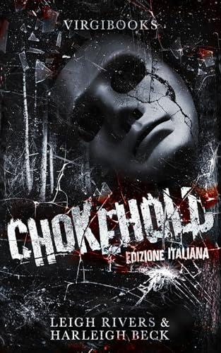 Chokehold: Edizione Italiana