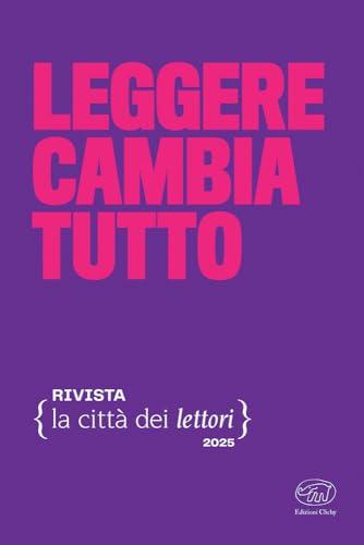 Leggere cambia tutto. La città dei lettori (Vol. 5)