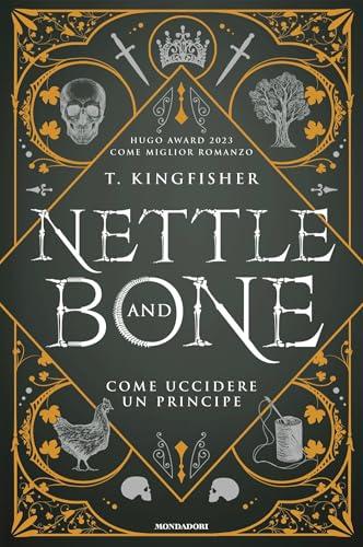 Nettle and Bone - Come uccidere un principe