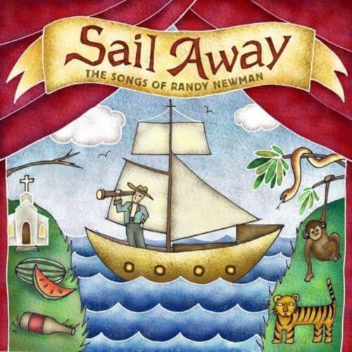 Sail Away: Songs Of Randy Newman