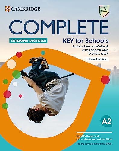 Complete Key for Schools. Student's book, Workbook. Per le Scuole superiori. Con e-book: For the revised exam from 2020