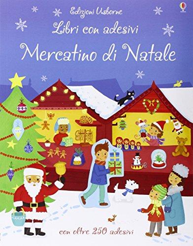 Mercatino di Natale. Con adesivi. Ediz. illustrata
