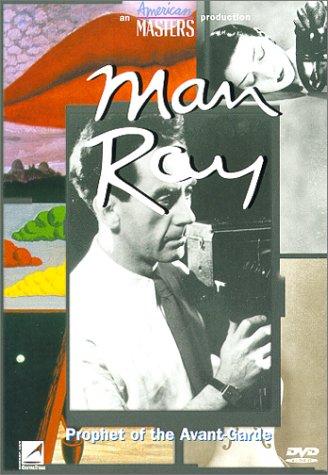 Man Ray: Prophet of the Avant-Garde