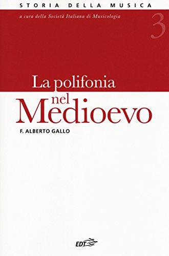 Storia della musica. La polifonia nel Medioevo (Vol. 3)