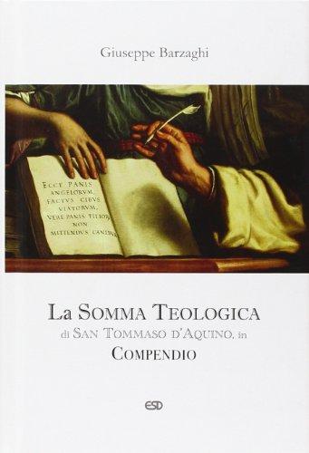 La Somma Teologica di San Tommaso d'Aquino. In compendio