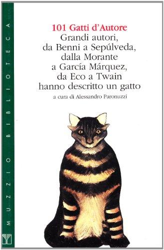101 gatti d'autore. Grandi autori hanno descritto un gatto