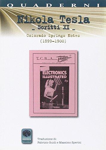 Scritti XI. Colorando Springs Notes (1899-1900) (Vol. 11)
