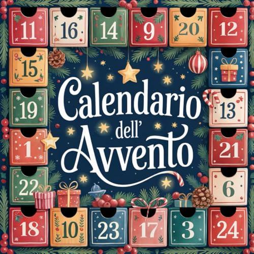 Calendario dell’Avvento Libro per Bambini: 24 Giorni di Storie, Giochi e Attività Natalizie per Aspettare Insieme la Magia del Natale